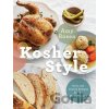 Kosher Style: Over 100 Jewish Recipes for the Modern Cook - Amy Rosen, Ryan Szulc, Alanna Cavanagh