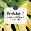 Predplatné - raritné izbové rastliny - 12 mesiacov