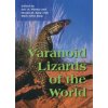 Varanoid Lizards of the World