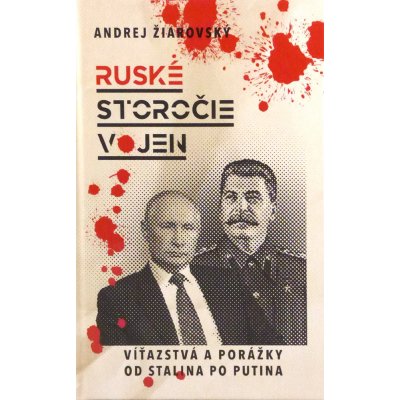 Ruské storočie vojen - Andrej Žiarovský