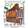 Mamutí kniha matiky - Všechno, co potřeb - David Macaulay