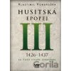 Husitská epopej III (1426 -1437) - Vlastimil Vondruška