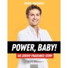 Power, Baby! Die Jeremy-Fragrance-Story (Pevná)