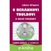 O beránkovi Truldovi a další pohádky - Libuše Křapová