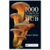 1000 českých a slovenských hub (Michal Mikšík)()