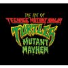 ART OF TMNT MUTANT MAYHEM