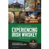 Whiskey Lore's Travel Guide to Experiencing Irish Whiskey: Learn, Plan, Taste, Tour (Drew Hannush)(Brožovaná)
