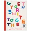 Get Your Shit Together - David Shrigley, Chronicle Books