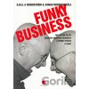 Funky Business - Kjell A. Nordstrom, Jonas Ridderstrale