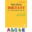 Nácvičné diktáty zo slovenského jazyka pre 1. ročník základných škôl