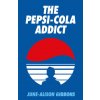 The Pepsi Cola Addict (David Tibet)(Brožovaná)
