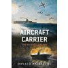 Aircraft Carrier (Donald Macintyre)(Brožovaná)