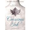Conscious Ink: The Hidden Meaning of Tattoos: Mystical, Magical, and Transformative Art You Dare to Wear (Barretta Lisa)