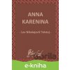 E-kniha Anna Karenina - Lev Nikolajevič Tolstoj