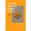 Could, Should, Might, Don't (Nick Foster)(Pevná)