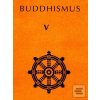Buddhismus 5 (Antologie)