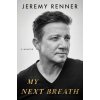 My Next Breath - Jeremy Renner