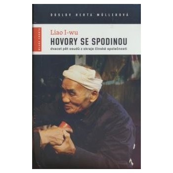 Rozhovory se spodinou - Liao I-Wu