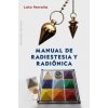 Manual de Radiestesia y Radiónica (LOTO PERRELLA)(Brožovaná)