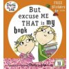 Charlie and Lola: But Excuse Me That is My Book (Lauren Child)(Brožovaná)