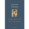 Night Sky with Exit Wounds (Ocean Vuong)