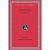 On Stilicho's Consulship 2-3. Panegyric on the Sixth Consulship of Honorius. The Gothic War. Shorter Poems. Rape of Proserpina