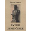 Rytíři Země české - Dagmar Štětinová