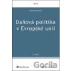 Daňová politika v Evropské unii - Danuše Nerudová