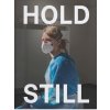 Hold Still (Pevná)