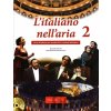 L´italiano nell´aria 2 Libro + CD Audio (2) - Donatella Brioschi