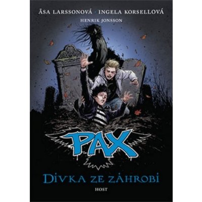 Pax 3: Dívka ze záhrobí - Ingela Korsell, Asa Larsson