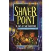 Shiver Point: A Tap At The Window - Gabriel Dylan, Piccadilly Press