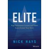 Elite - High Performance Lessons and Habits from a Former Navy SEAL (Nick Hays)(Pevná)