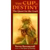The Cup of Destiny: The Quest for the Grail (Trevor Ravenscroft)(Brožovaná)