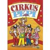 Cirkus Pepi - Němeček , a kolektiv Jaroslav