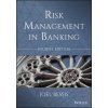 Risk Management in Banking 4e (Joel Bessis,Brian O'Kelly)(Brožovaná)