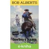 E-kniha Cowboy z Texasu - Bob Alberts