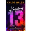 Keeping 13 (Chloe Walsh)(Pevná)