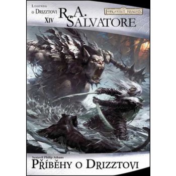 Forgotten Realms: Příběhy o Drizztovi - R. A. Salvatore