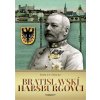 Bratislavskí Habsburgovci - Holec Roman