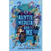 Auntie Medusa and Me - Marie Basting