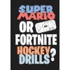 Super Mario or Fortnite Hockey Drills? (Jukka Aro)(Brožovaná)