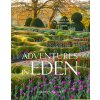 Adventures in Eden: An Intimate Tour of the Private Gardens of Europe (Mullet Carolyn)