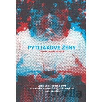 Pytliakove ženy - Claude Pujade-Renaudová