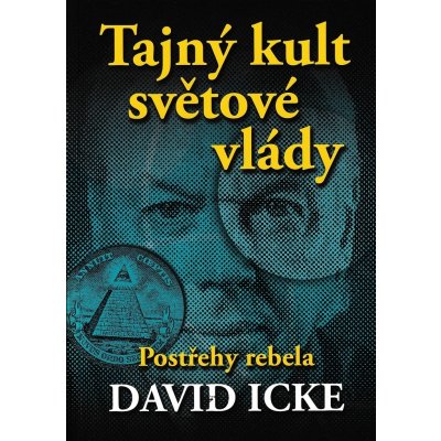 Tajný kult světové vlády - David Icke