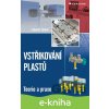 E-kniha Vstřikování plastů - Lubomír Zeman