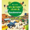 Môj veľký obrázkový slovník - gazdovstvo (Susanne Gernhäuserová)