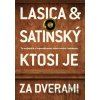 Ktosi je za dverami - Július Satinský, Milan Lasica