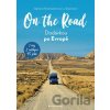 On The Road - Dodávkou po Evropě - Stephanie Rickenbacher, Lui Eigenmann