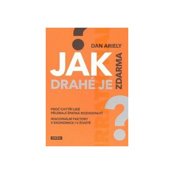 Jak drahé je zdarma? - Dan Ariely